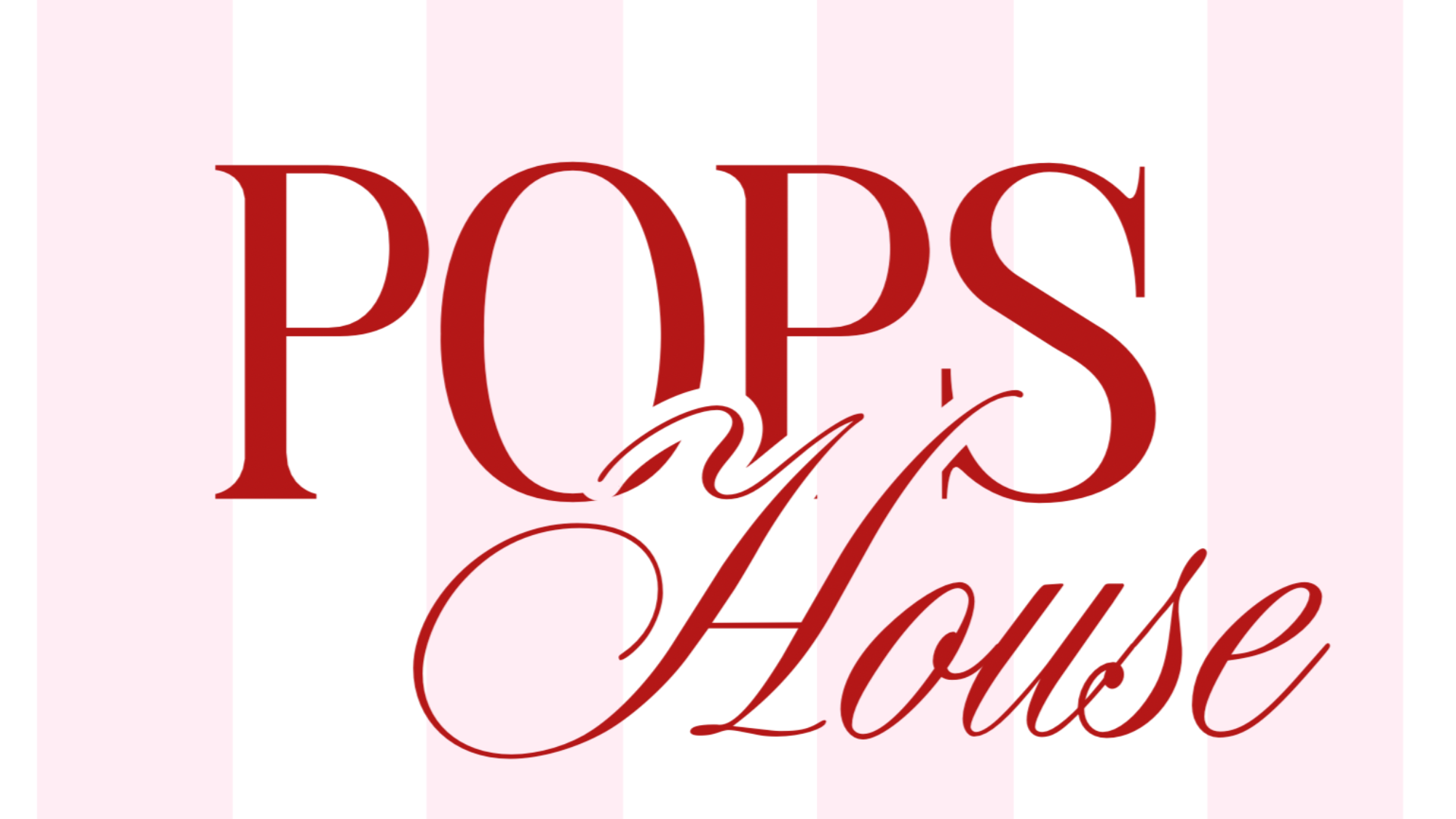 POPS HOUSE